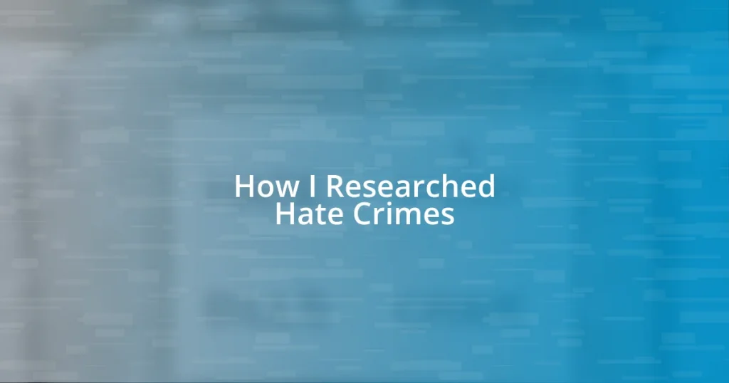 How I Researched Hate Crimes