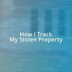 How I Track My Stolen Property
