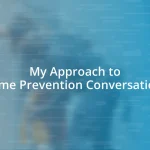 My Approach to Crime Prevention Conversations