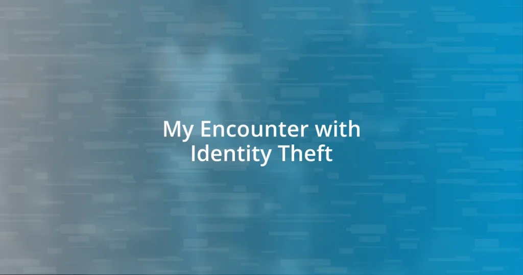 My Encounter with Identity Theft