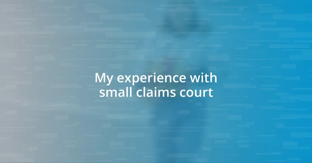 My experience with small claims court