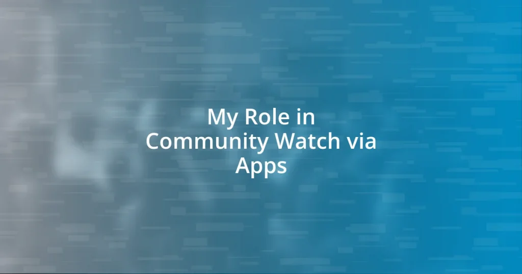 My Role in Community Watch via Apps
