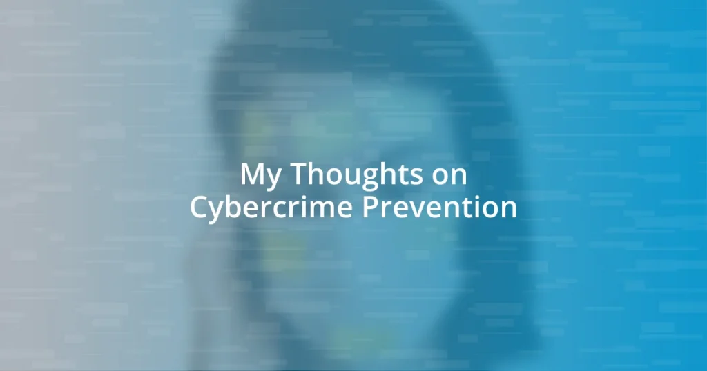 My Thoughts on Cybercrime Prevention