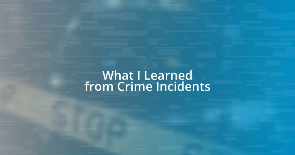 What I Learned from Crime Incidents