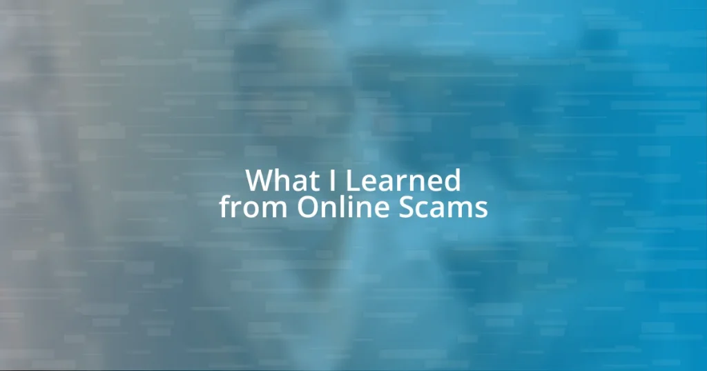 What I Learned from Online Scams