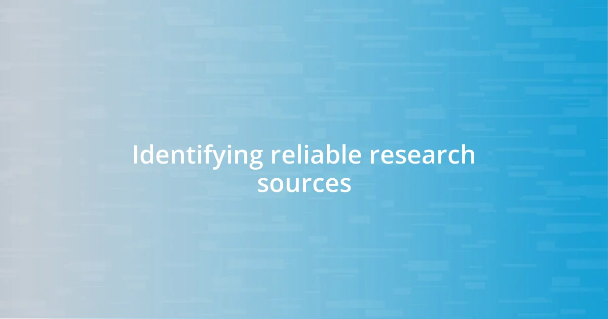Identifying reliable research sources