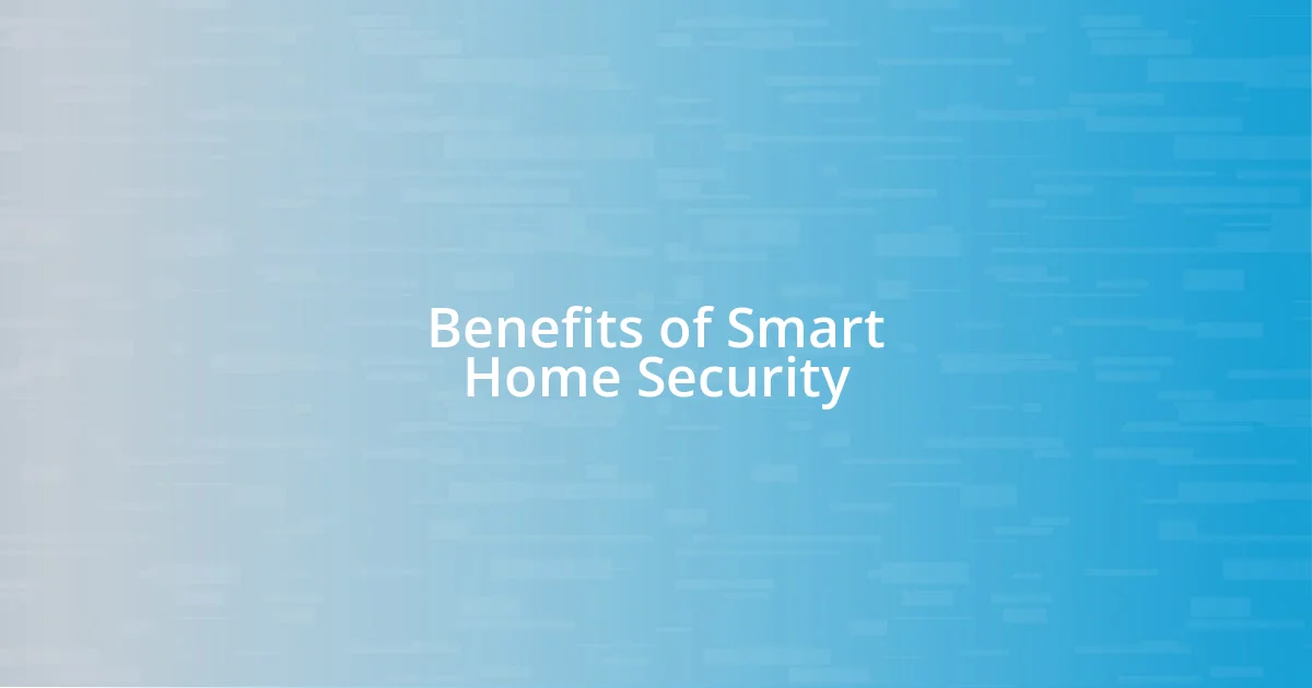 Benefits of Smart Home Security