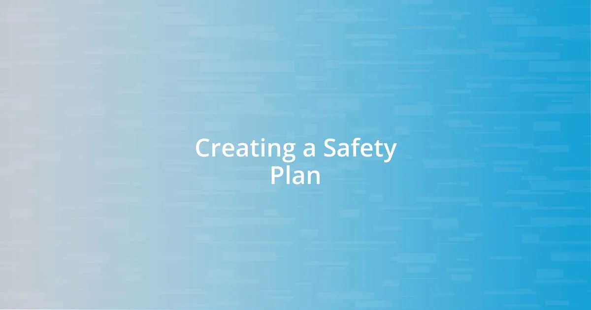 Creating a Safety Plan
