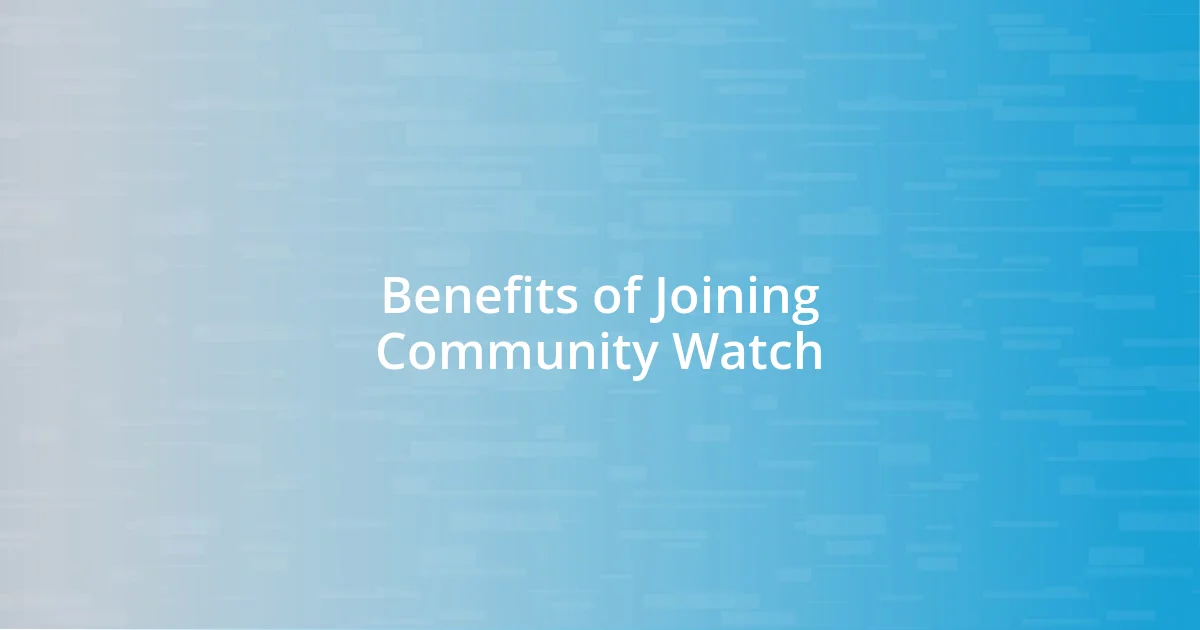 Benefits of Joining Community Watch