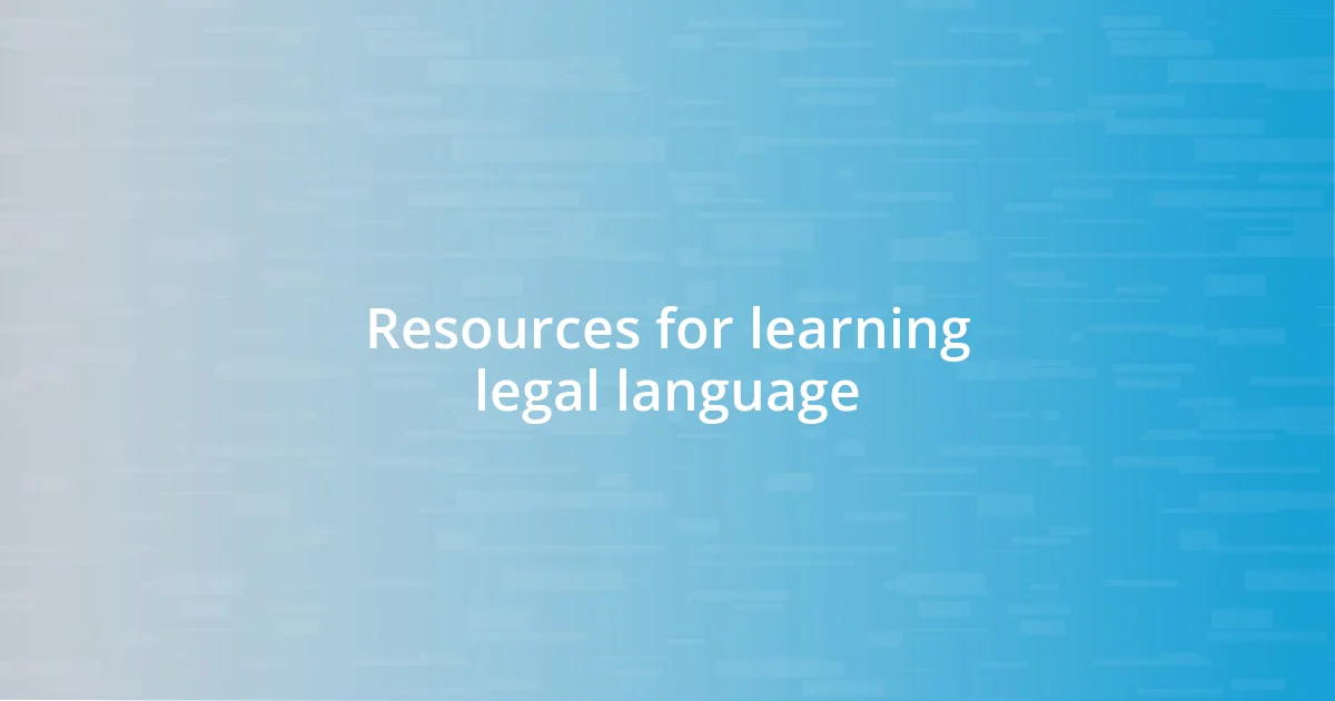 Resources for learning legal language