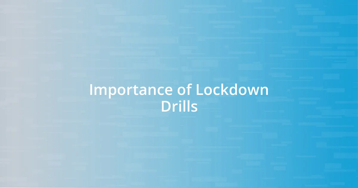 Importance of Lockdown Drills