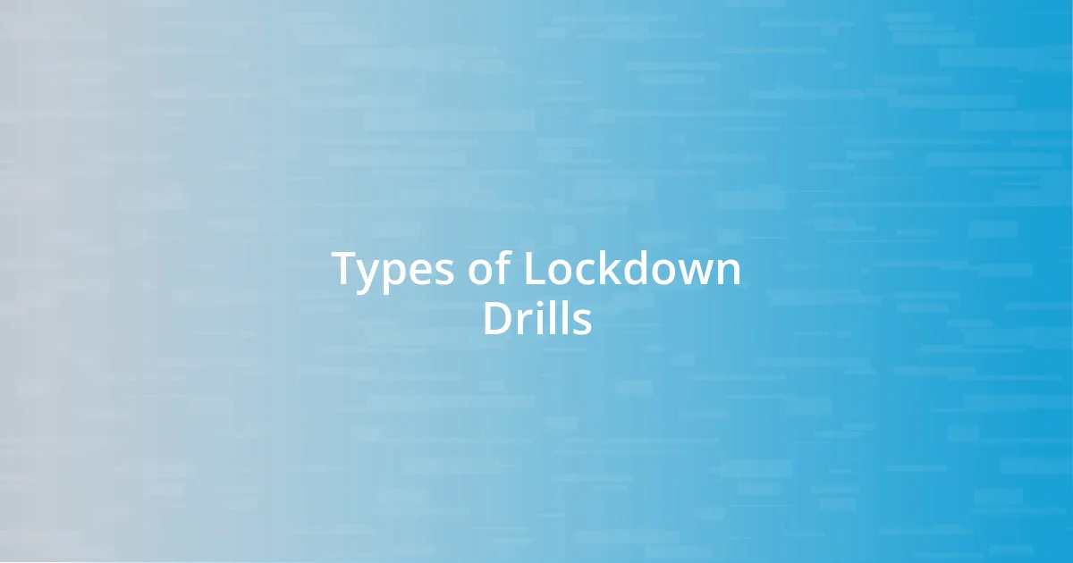 Types of Lockdown Drills