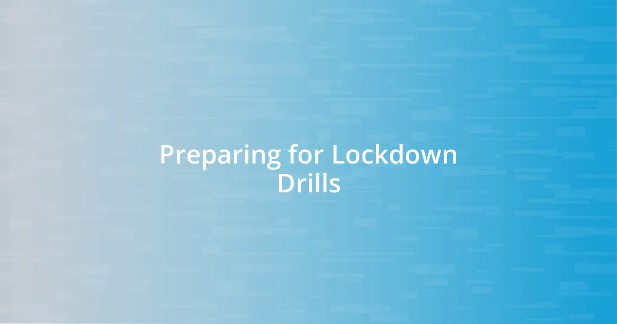 Preparing for Lockdown Drills