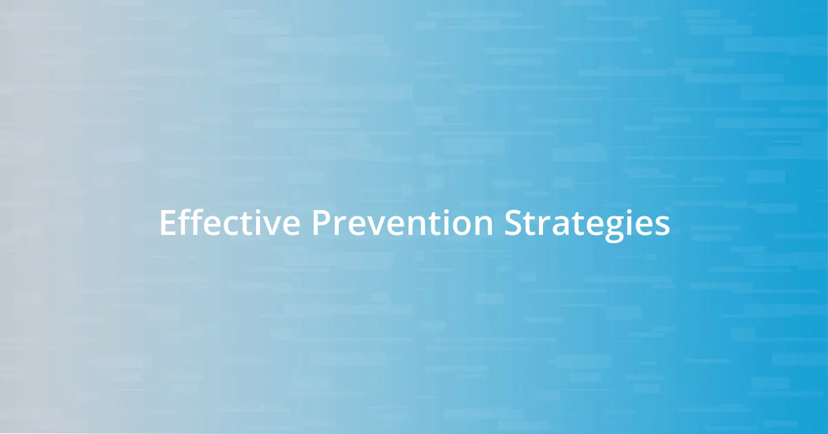 Effective Prevention Strategies