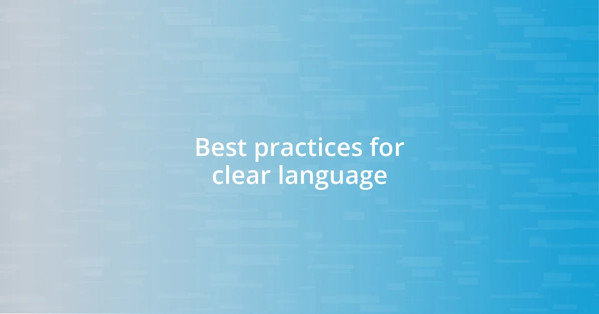 Best practices for clear language